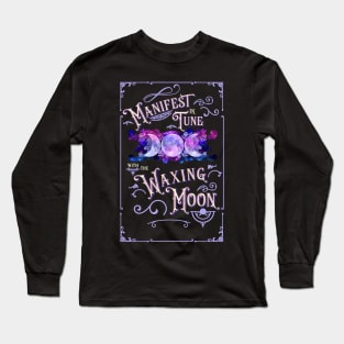 Witches know best, manifest your dreams with the growing moon. Long Sleeve T-Shirt